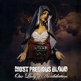 Our Lady of Annihilation an album by Most Precious Blood