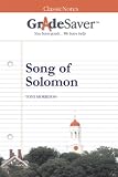 GradeSaver (tm) ClassicNotes Song of Solomon: Study Guide