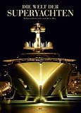 Produkt-Bild: Die Welt der Superyachten