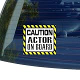 Caution Actor on Board - Window Bumper Laptop Sticker
