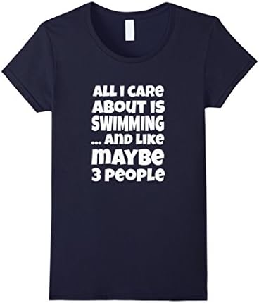 Women's All I Care About Is Swimming - Swimming T-Shirt Small Navy
