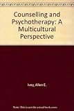 Counseling and psychotheraphy : a multicultural perspective