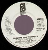 SHOW ME HOW TO DANCE 7 INCH (7" VINYL 45) US PHILADELPHIA 1979