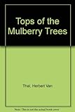 The tops of the mulberry trees