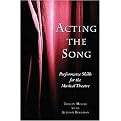 Acting the Song (Paperback)