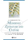A Companion to Modernist Literature and Culture (Blackwell Companions to Literature and Culture)