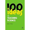 100 Ideas for Teaching Science (Continuum One Hundreds) (Continuum One Hundreds)