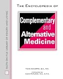 The Encyclopedia of Complementary and Alternative Medicine (Facts on File Library of Health and Living) (Facts on File Library of Health and Living)