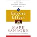 The Encore Effect: How to Achieve Remarkable Performance in Anything You Do