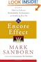 The Encore Effect: How to Achieve Remarkable Performance in Anything You Do