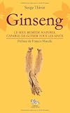 Livres Phytoth�rapie - Ginseng - le Seul Remede Naturel Capable de Gu�rir Tous les Maux