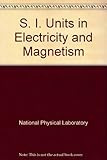 SI. units in electricity and magnetism