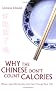 Why the Chinese Don't Count Calories