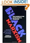 Black Marxism: The Making of the Black Radical Tradition
