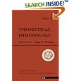 Theoretical Immunology, Part Two (Santa Fe Institute Studies in the Sciences of Complexity Proceedings) by Alan S. Perelson