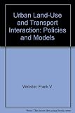 Urban land-use and transport interaction : policies and models
