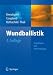 Bücher : Wundballistik: Grundlagen und Anwendungen