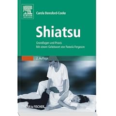 Shiatsu: Grundlagen und Praxis. Mit einem Geleitwort von Pamela Ferguson. Studienausgabe