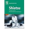 Shiatsu: Grundlagen und Praxis. Mit einem Geleitwort von Pamela Ferguson. Studienausgabe