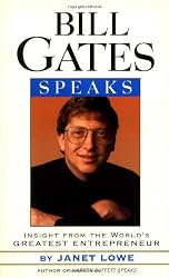 Bill Gates Speaks: Insight from the World's Greatest Entrepreneur