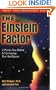 The Einstein Factor : A Proven New Method for Increasing Your Intelligence