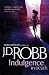 Indulgence In Death: The In Death series: Book 31