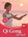 Qi Gong für mich: Das Übungsbuch