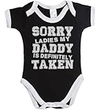 Sorry ladies my daddy is definitely taken funny baby boy/girl babygrow vest