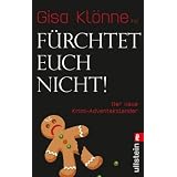 F�rchtet Euch nicht!: Der neue Krimi-Adventskalendervon "Gisa Kl�nne"