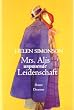 Mrs. Alis unpassende Leidenschaft: Roman