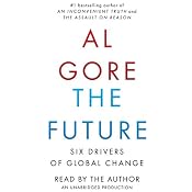 The Future: Six Drivers of Global Change | [Al Gore]