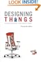 Designing Things: A Critical Introduction to the Culture of Objects