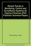 Recent trends in monitoring, control and surveillance systems for capture fisheries