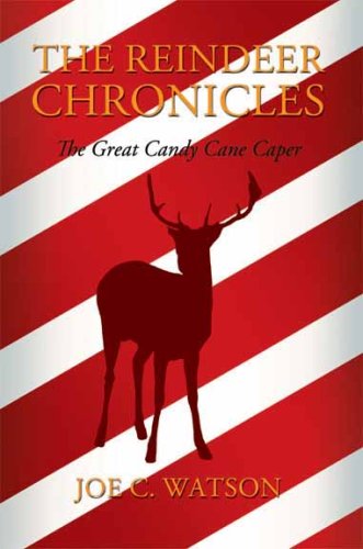 The Reindeer Chronicles The Great Candy Cane Caper