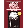 Enough Already!: A Guide to Recovery from Alcohol and Drug Addiction