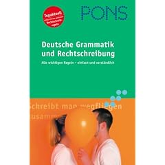 PONS Deutsche Grammatik und Rechtschreibung. RSR 2006. Alle wichtigsten Regeln - einfach und verständlich (Broschiert)