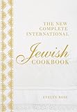 The new complete international Jewish cookbook