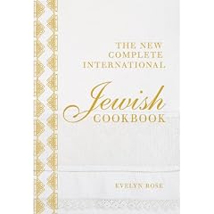The New Complete International Jewish Cookbook
