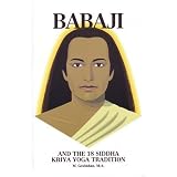 Babaji and the 18 Siddha Kriya Yoga Tradition
