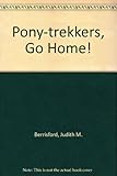Pony-trekkers, go home!