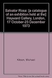 Salvator Rosa : [a catalogue of an exhibition held at the] Hayward Gallery, London, 17 October-23 December 1973