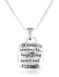 Sterling Silver "A Sister Is Someone To Laugh, Sing, Dance, Cry with " Pendant Necklace , 18"