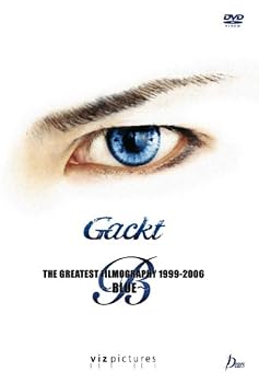 Gackt: The Greatest Filmography 1999-2006 - Blue