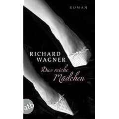 Das reiche M�dchen: Roman