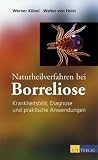 Naturheilverfahren bei Borreliose: Krankheitsbild, Diagnose und praktische Anwendungen title=