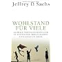Wohlstand f�r viele: Globale Wirtschaftspolitik in&hellip von Jeffrey Sachs