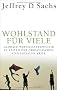 Wohlstand f�r viele: Globale Wirtschaftspolitik in Zeiten der �kologischen und sozialen Krise