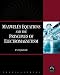 Maxwell's Equations and the Principles of Electromagnetism (Physics) (Physics)