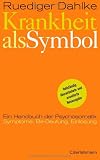 Zoom Produkt-Bild: Krankheit als Symbol: Ein Handbuch der Psychosomatik. Symptome, Be-Deutung, Einl&ouml;sung.