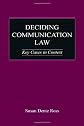 Deciding Communication Law: Key Cases in Context (LEA's Communication Series)